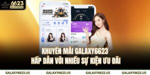khuyến mãi GALAXY6623