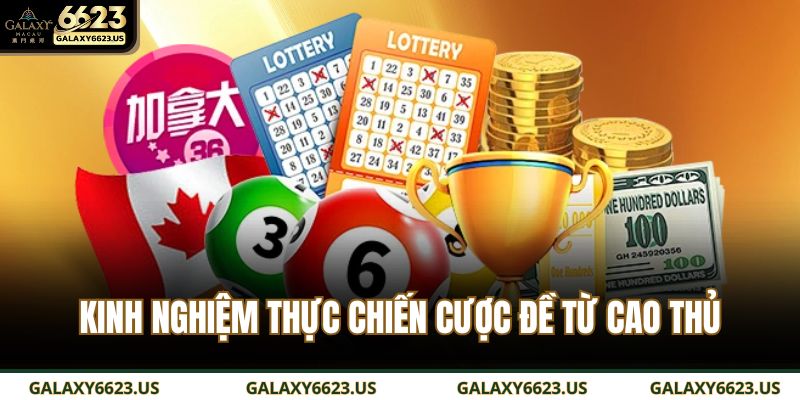 Kinh nghiệm thực chiến cược đề từ cao thủ
