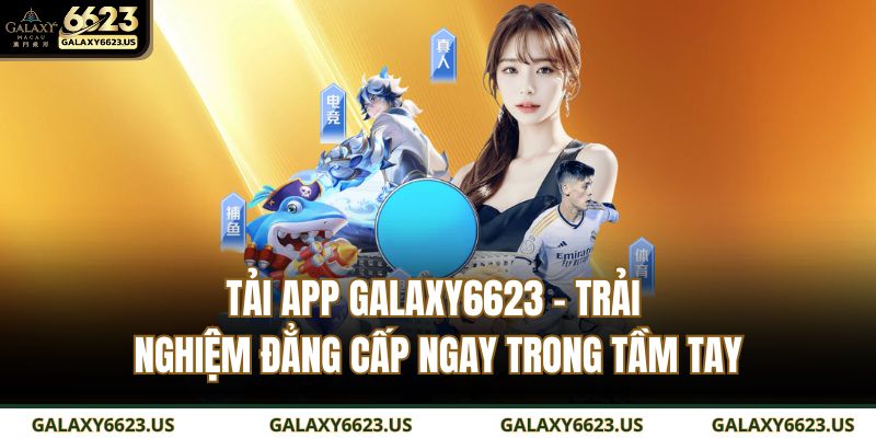 tải app GALAXY6623