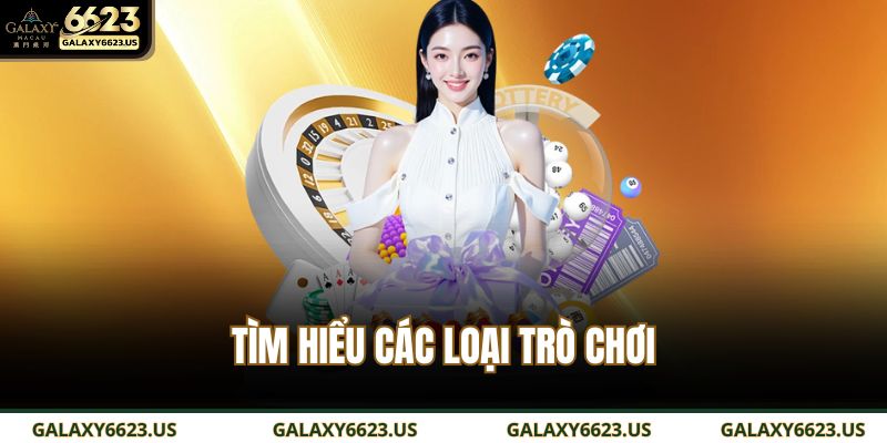 Tìm hiểu các loại trò chơi